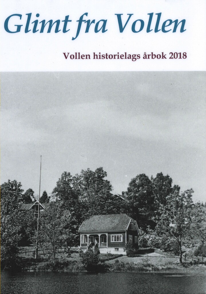 Glimt fra Vollen : Vollen historielags årbok 2018