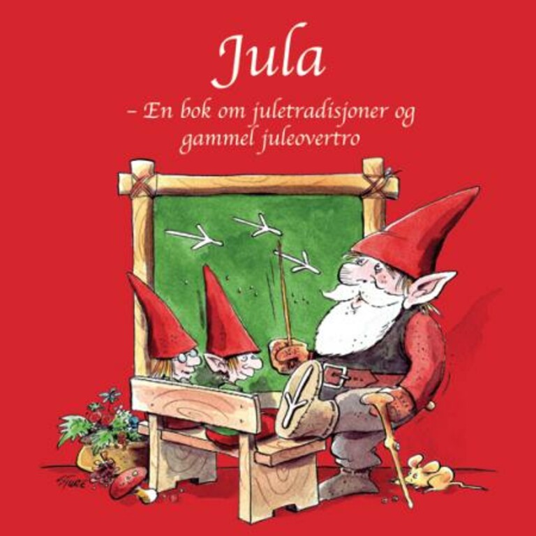 Jula - en bok om juletradisjoner og gammel juleovertro