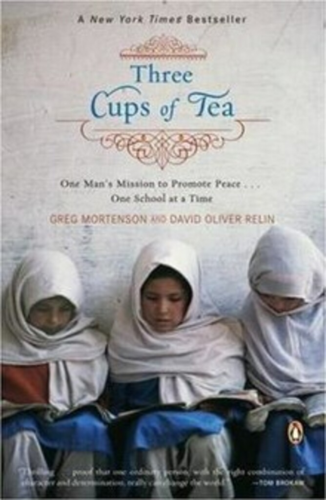 Three cups of tea - one man's extraordinary journey to promote peace - one school at a time