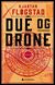 Omslagsbilde:Due og drone : roman