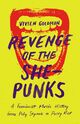 Omslagsbilde:Revenge of the she-punks : a feminist music history from Poly Styrene to Pussy Riot