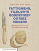 Omslagsbilde:Fattigmenn, tilslørte bondepiker og rike riddere : mat og spisevaner i Norge fra 1500-tallet til vår tid