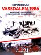 Omslagsbilde:Vassdalen 1986 : avhørene - offiserene - den hemmelige granskningen