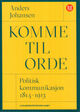 Cover photo:Komme til orde : politisk kommunikasjon 1814-1913