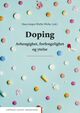 Cover photo:Doping : avhengighet, forfengelighet og ytelse