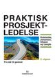 Omslagsbilde:Praktisk prosjektledelse : fra idé til gevinst