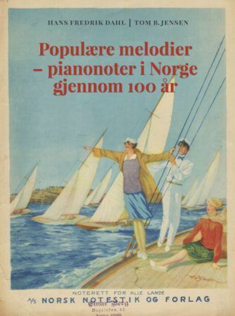 Populære melodier : pianonoter i Norge gjennom 100 år