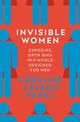 Omslagsbilde:Invisible women : exposing data bias in a world designed for men