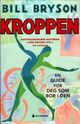 Omslagsbilde:Kroppen : en guide for deg som bor i den