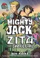 Omslagsbilde:Mighty Jack and Zita the spacegirl