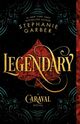 Omslagsbilde:Legendary : a Caraval novel