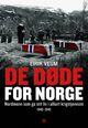 Omslagsbilde:De døde for Norge : nordmenn som ga sitt liv i alliert krigstjeneste 1940-1945