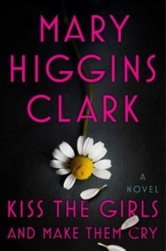 Kiss the girls and make them cry : a novel