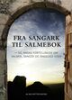 Cover photo:Fra sangark til salmebok : og andre fortellinger om salmer, sanger og åndelige viser