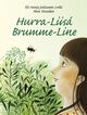 Cover photo:Hurra-Liisá = : Brumme-Line