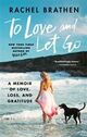 Omslagsbilde:To love and let go : a memoir of love, loss, and gratitude