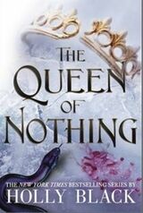 "The queen of nothing"