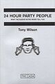 Omslagsbilde:24-hour party people : what the sleeve notes never tell you
