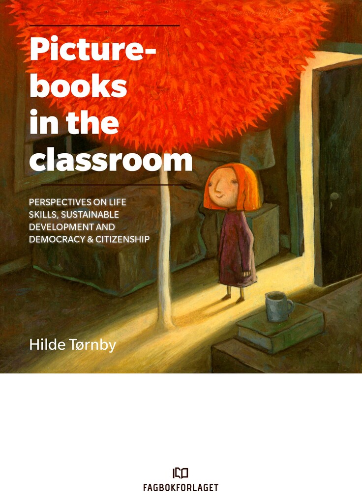 Picturebooks in the classroom - perspectives on life skills, sustainable development and democracy & citizenship