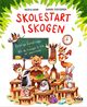 Cover photo:Skolestart i skogen