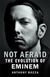 Omslagsbilde:Not Afraid : The Evolution of Eminem