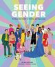 Omslagsbilde:Seeing gender : an illustrated guide to identity and expression