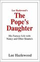 Omslagsbilde:The pope's daughter : his fantasy life with Nancy and other Sinatra's