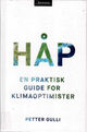 Omslagsbilde:Håp : en praktisk guide for klimaoptimister