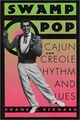 Omslagsbilde:Swamp pop : cajun and creole rhythm and blues