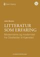 Cover photo:Litteratur som erfaring : modernisme og modernitet fra Obstfelder til Kjærstad