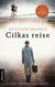 Omslagsbilde:Cilkas reise