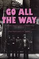 Omslagsbilde:Go All The Way : A Literary Appreciation for Power Pop