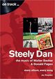 Omslagsbilde:Steely Dan : the music of Walter Becker &amp; Donald Fagen : every album, every song