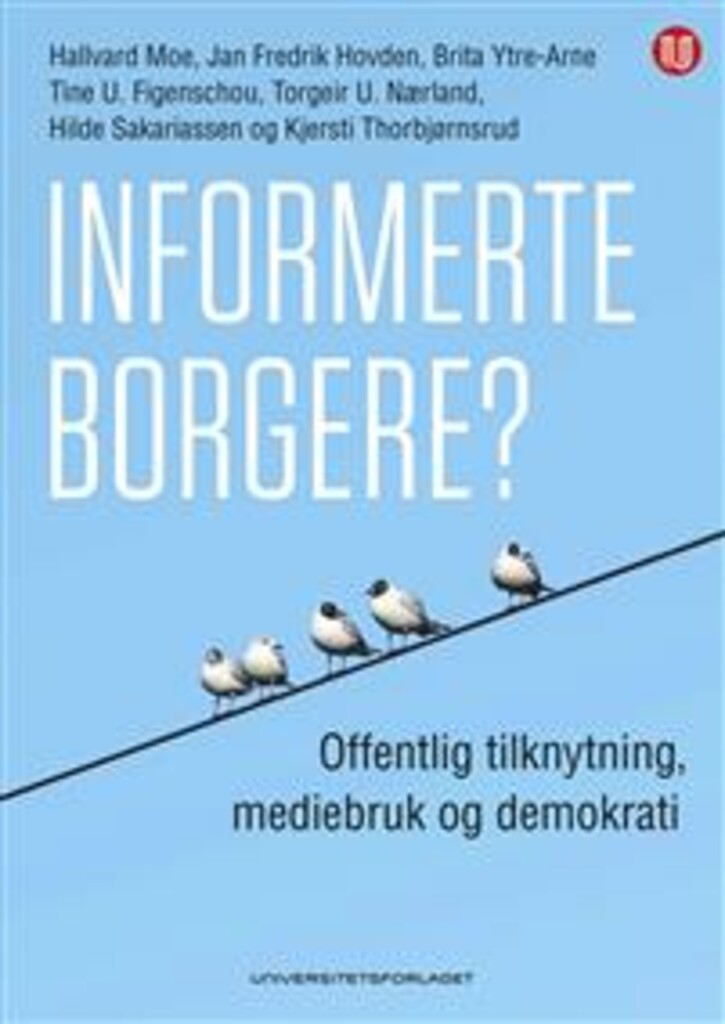 Informerte borgere? - offentlig tilknytning, mediebruk og demokrati