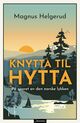 Omslagsbilde:Knytta til hytta : på sporet av den norske lykken