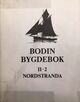 Omslagsbilde:Bodin bygdebok : gårds- og slektshistorie for Nordstranda . Bind II-2