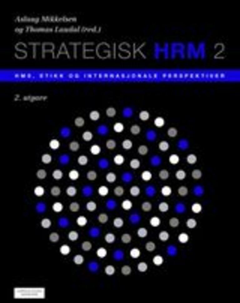 Strategisk HRM 2 - HMS, etikk og internasjonale perspektiver