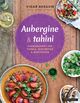 Omslagsbilde:Aubergine &amp; tahini : hverdagsmat fra Tyrkia, Midtøsten og bortenfor
