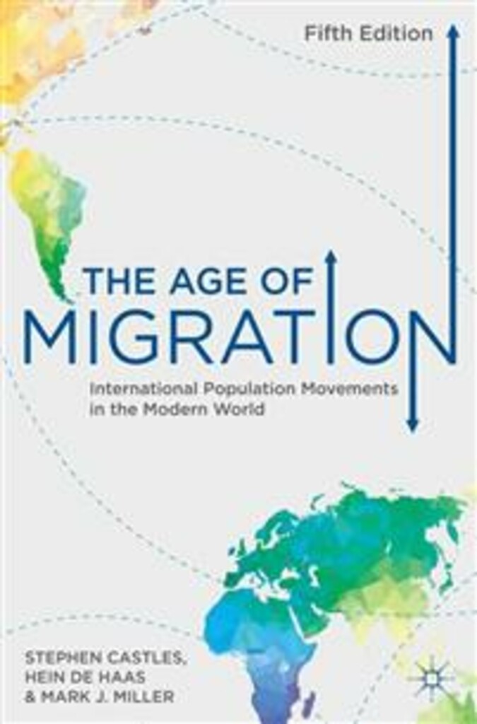The age of migration - international population movements in the modern world