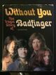 Omslagsbilde:Without you : the tragic story of Badfinger