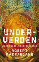 Omslagsbilde:Underverden : en tidsreise under jorda