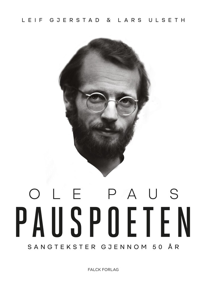 Ole Paus : Pauspoeten : sangtekster gjennom 50 år