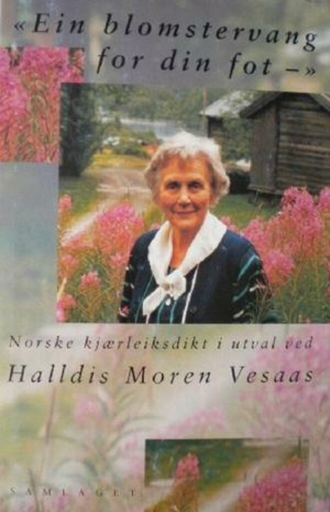 "Ein blomstervang for din fot-" - norske kjærleiksdikt