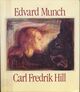 Omslagsbilde:Edvard Munch. Carl Fredrik Hill