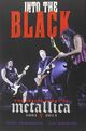 Omslagsbilde:Into the Black : the inside story of Metallica. 1991-2014