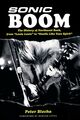 Omslagsbilde:Sonic boom : the history of Northwest rock, from "Louie Louie" to "Smells like teen spirit"