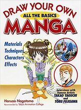 "Draw your own manga : all the basics"