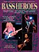 Omslagsbilde:Bass heroes : styles, stories &amp; secrets of 30 great bass players