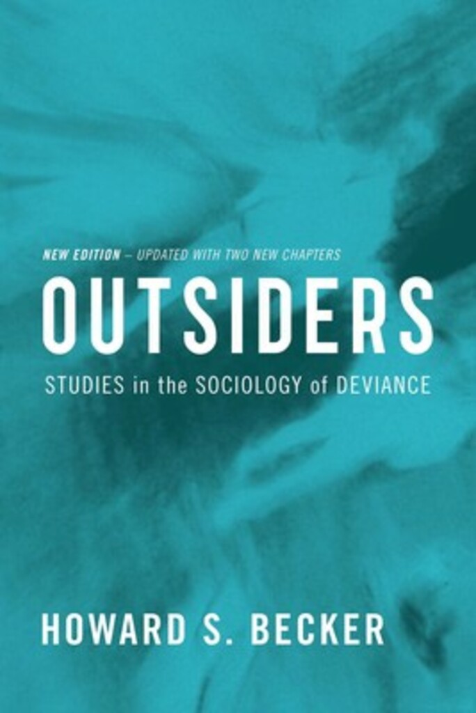 Outsiders - studies in the sociology of deviance