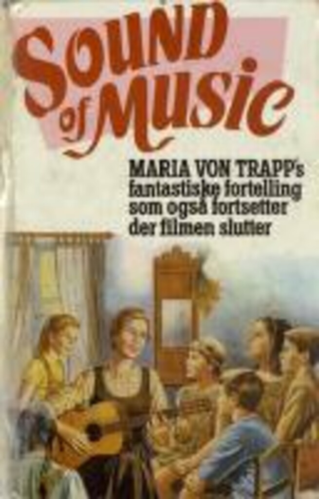 Sound of Music - Den syngende familien Trapp